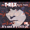 T. Rex Wax Co. Singles A's & B's: 1972-77 (Deluxe Edition) [Remaster]