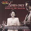 Ladies Only: Songs Of The 30's & 40's