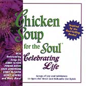 Chicken Soup...Celebrating Life...