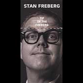 Tip of the Freberg: The Stan Freberg Collection 1951-1998 [Box]  [4CD+VIDEO]