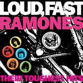 Loud, Fast, Ramones: Their Toughest