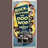 Rock, Rhythm & Doo Wop: Greatest Songs...[Box]