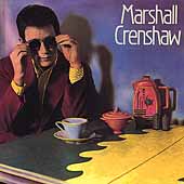 Marshall Crenshaw [Remaster]
