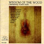 Wisdom Of The Wood - Contemporary Acoustic Music