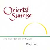 Oriental Sunrise: New Music For Zen Meditation