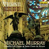 Vierne: Symphonies no 1 & 3 / Michael Murray