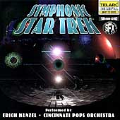 Symphonic Star Trek :Erich Kunzel(cond)/Cincinnati Pops Orchestra