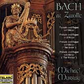 Bach at Zwolle / Michael Murray