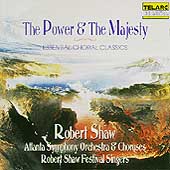 The Power & The Majesty - Essential Choral Classics
