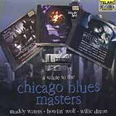 A Salute To The Chicago Blues Masters