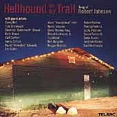 Hellhound On My Trail: Songs Of Robert Johnson