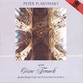 Franck: Organ Works / Peter Planyavsky