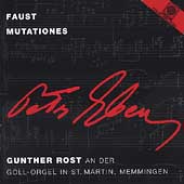 Eben: Complete Organ Works Vol 1 - Faust, Mutationes / Rost