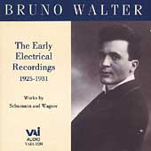 Bruno Walter - The Early Recordings - Schumann and Wagner
