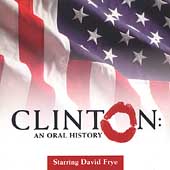Clinton: An Oral History