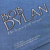 Bob Dylan: His Legacy Of Songs