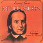 Essential Classics - Mendelssohn: Symphonies no 4 & 5