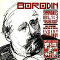 Borodin : Symphonies nos 1 & 3 / Svetlanov, Russian State SO