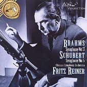 Brahms: Symphony no 3; Schubert: Symphony no 5 / F. Reiner