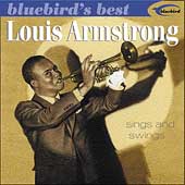Bluebird's Best: Louis Armstrong Sings & Swings