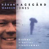 Brahms, Sibelius, Stenhammar: Songs / Hagegard, Jones