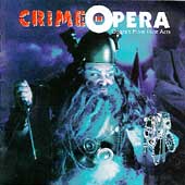 Crime in Opera - Opera's Most Illicit Acts