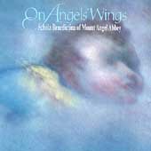 On Angels' Wings / Schola Benedictina of Mount Angel Abbey