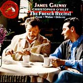 The French Recital - Faure, Debussy, Widor / Galway, O'Riley