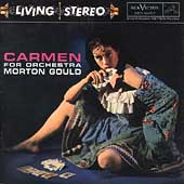 Bizet:Carmen for Orchestra:Morton Gould(cond)/Orchestra