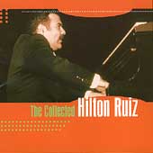 The Collected Hilton Ruiz