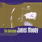 The Collected James Moody