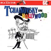 Greatest Hits - Tchaikovsky in Hollywood