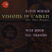 Messiaen: Visions de l'amen, etc / Serkin, Takahashi