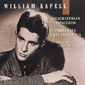 William Kapell Edition Vol.4 -Khachaturian:Piano Concerto/Prokofiev:Piano Concerto No.3/etc(1945-49):Serge Koussevitzky(cond)/Boston SO/etc
