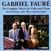 Faure, Complete Music for Cello & Piano / Doane, Snyder