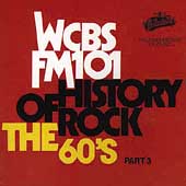 WCBS FM-101 History Of Rock/The 60's Pt. 3