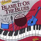 Blame It On The Blues: From The Vaults Of Dootone