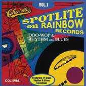 Spotlite On Rainbow Records: Doo-Wop... Vol. 1