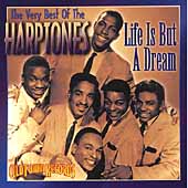 Life Is But A Dream: The Very Best Of The Harptones