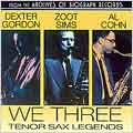 We Three: Tenor Sax Legends
