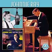 Johnnie Ray/On The Trail