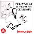 Bobby Short Is K-Ra-Zy For Gershwin