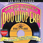 Great Labels of the Doo Wop Era: Fee Bee Records