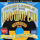 Great Labels Of The Doo Wop Era: Beltone Records