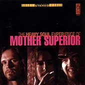 The Heavy Soul Experience Of Mother Superior