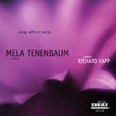 Songs Without Words / Mela Tenenbaum, Richard Kapp