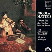 Matteis: Ayres for the Violin / McGegan, Arcadian Academy
