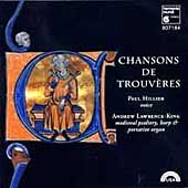 Chansons de Trouveres / Paul Hillier, Andrew Lawrence-King