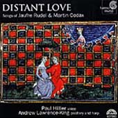 Distant Love -Songs of Rudel & Codax /Hillier, Lawrence-King