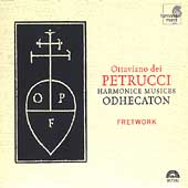 Petrucci - Harmonice Musices Odhecaton / Fretwork